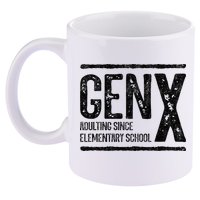 Generation X Gen X Adulting Since Elementary School 11oz C Handle Ceramic Mug