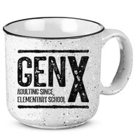 Generation X Gen X Adulting Since Elementary School 15oz Campfire Ceramic Mug