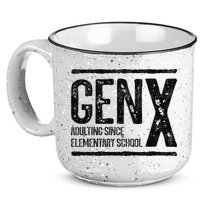 Generation X Gen X Adulting Since Elementary School 15oz Campfire Ceramic Mug