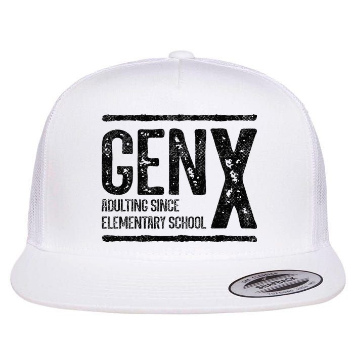 Generation X Gen X Adulting Since Elementary School Flat Bill Trucker Hat