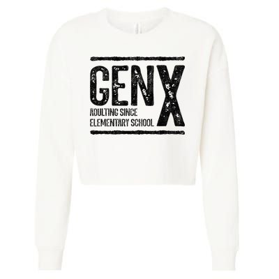 Generation X Gen X Adulting Since Elementary School Cropped Pullover Crew