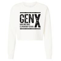 Generation X Gen X Adulting Since Elementary School Cropped Pullover Crew
