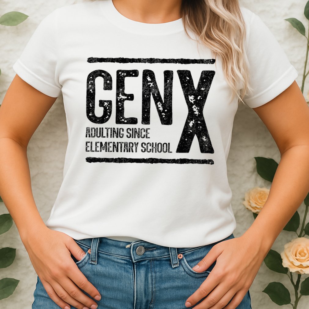 Generation X Gen X Adulting Since Elementary School Womens T-Shirt