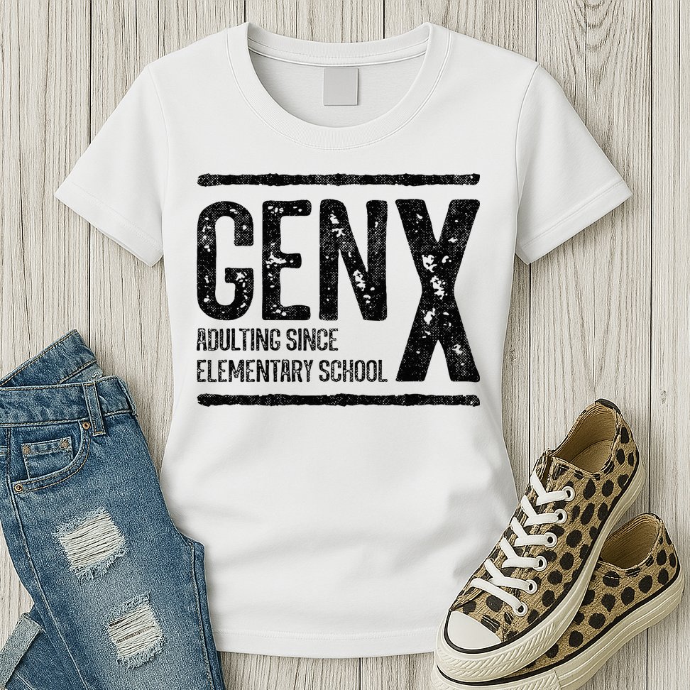 Generation X Gen X Adulting Since Elementary School Womens T-Shirt