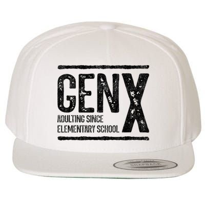 Generation X Gen X Adulting Since Elementary School Wool Snapback Cap