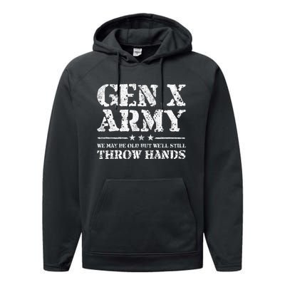 Gen X Gen Xer Generation X Throw Hands Funny Gen X Performance Fleece Hoodie