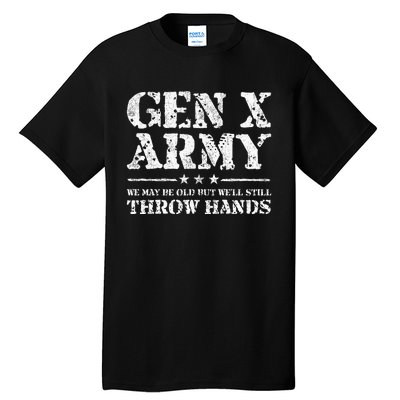 Gen X Gen Xer Generation X Throw Hands Funny Gen X Tall T-Shirt