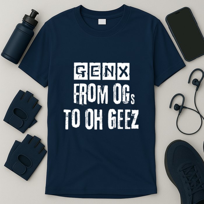 Generation X Gen X From Ogs To Oh Geez T-Shirt