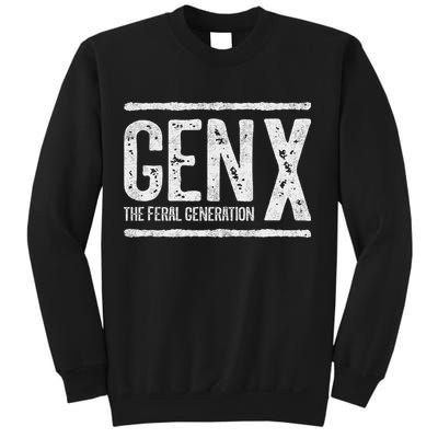 Generation X Gen X The Feral Generation Sweatshirt