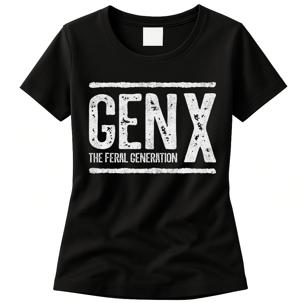 Generation X Gen X The Feral Generation Womens T-Shirt