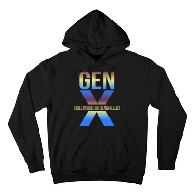 Generation X Gen X Raised On Hose Water Hoodie