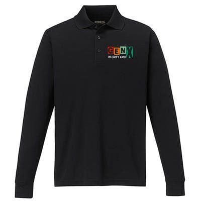 Gen X Humor We DonT Care Performance Long Sleeve Polo