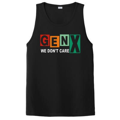 Gen X Humor We DonT Care PosiCharge Competitor Tank