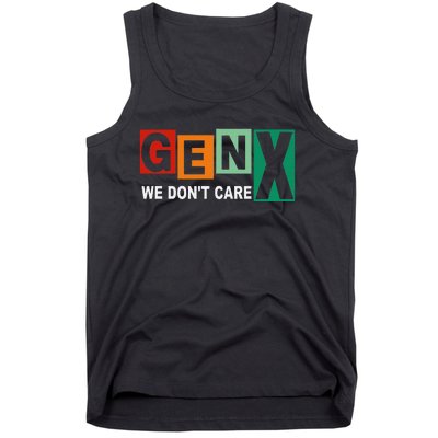 Gen X Humor We DonT Care Tank Top