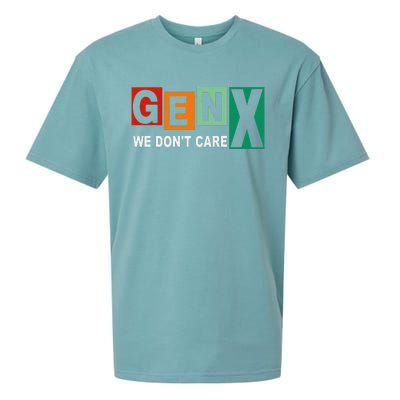 Gen X Humor We DonT Care Sueded Cloud Jersey T-Shirt