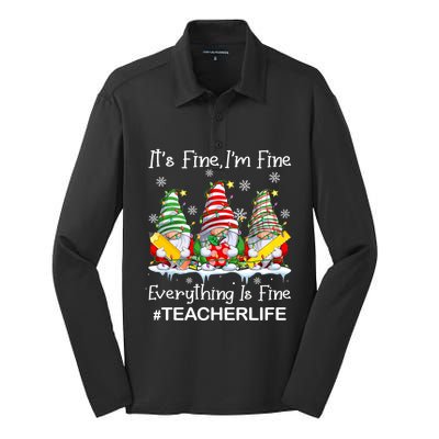 Gnome Xmas Its Fine IM Fine Everything Is Fine Teacher Life Gift Silk Touch Performance Long Sleeve Polo