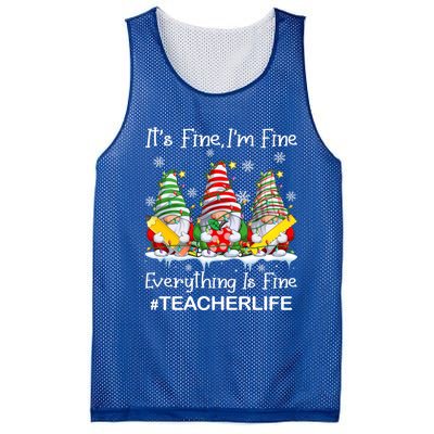 Gnome Xmas Its Fine IM Fine Everything Is Fine Teacher Life Gift Mesh Reversible Basketball Jersey Tank