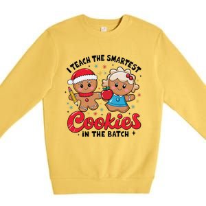 Gingerbread Xmas I Teach The Smartest Cookies In The Batch Premium Crewneck Sweatshirt