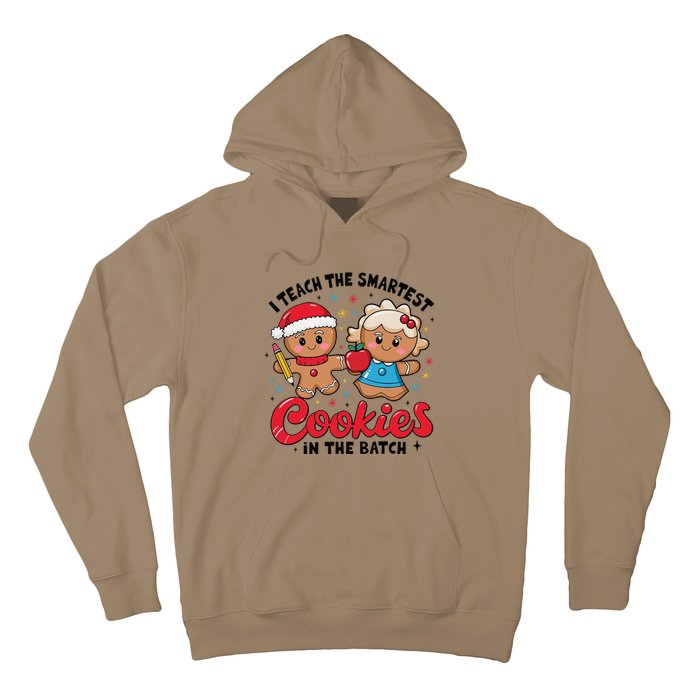 Gingerbread Xmas I Teach The Smartest Cookies In The Batch Hoodie