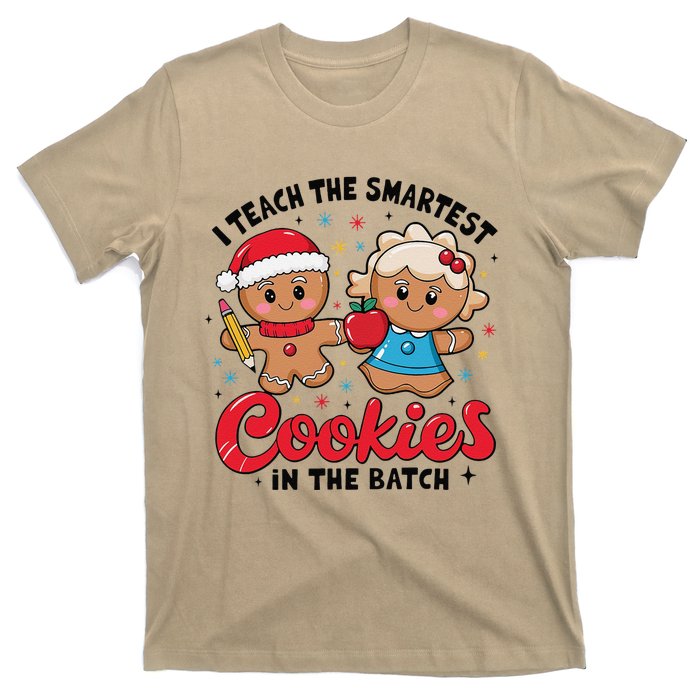 Gingerbread Xmas I Teach The Smartest Cookies In The Batch T-Shirt