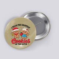 Gingerbread Xmas I Teach The Smartest Cookies In The Batch Button