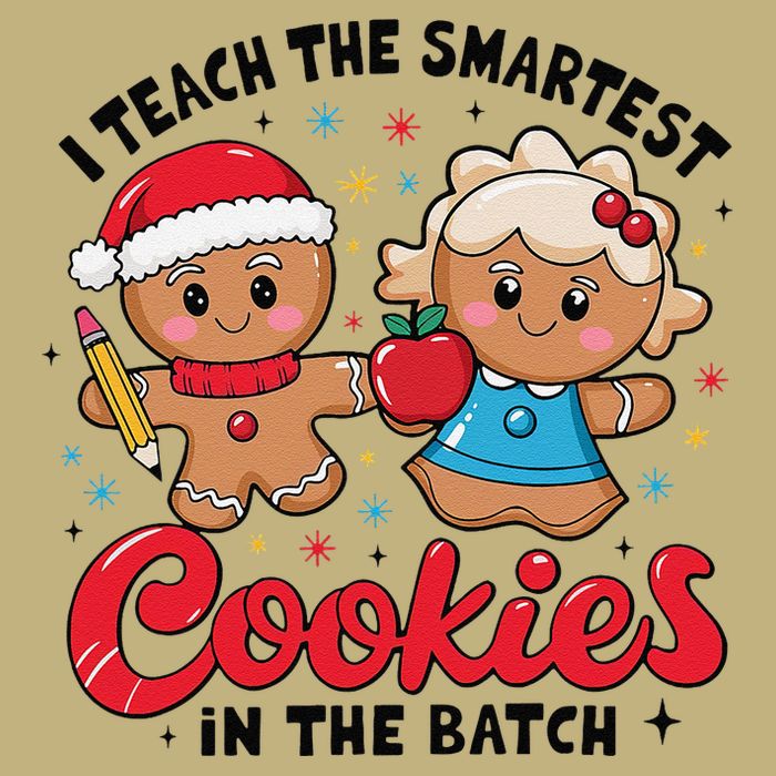 Gingerbread Xmas I Teach The Smartest Cookies In The Batch Button