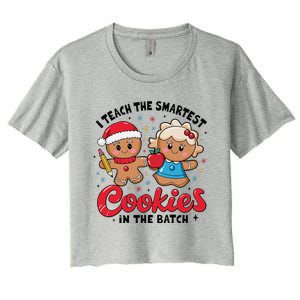 Gingerbread Xmas I Teach The Smartest Cookies In The Batch Women's Crop Top Tee