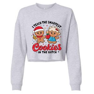 Gingerbread Xmas I Teach The Smartest Cookies In The Batch Cropped Pullover Crew