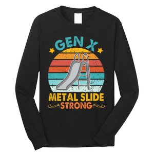 Gen X Metal Slide A Strong Long Sleeve Shirt