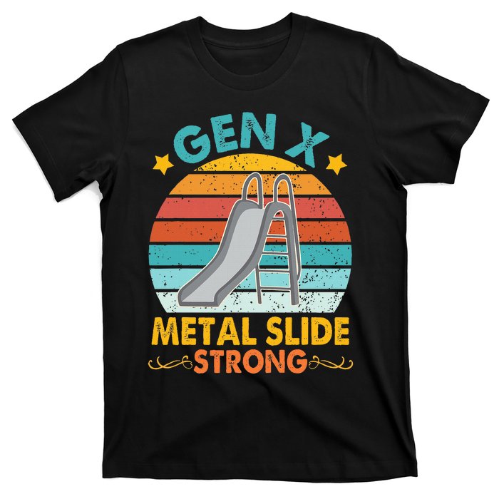 Gen X Metal Slide A Strong T-Shirt