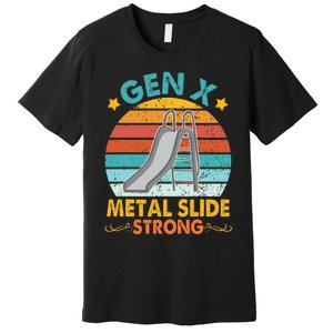 Gen X Metal Slide A Strong Premium T-Shirt