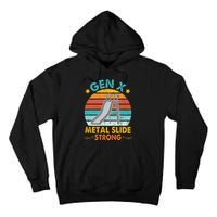 Gen X Metal Slide A Strong Tall Hoodie