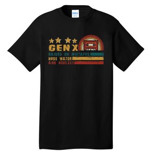 Gen X Nostalgia Raised On Mixtapes And Hose Water Tall T-Shirt