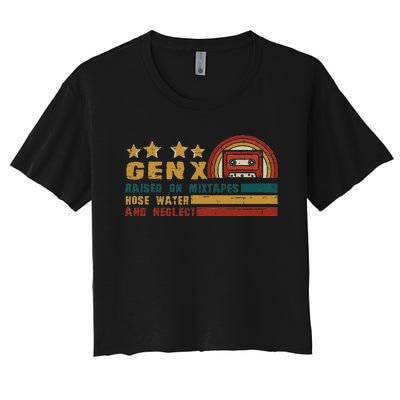 Gen X Nostalgia Raised On Mixtapes And Hose Water Women's Crop Top Tee