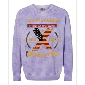 Gen X Proud Member Of The Fuck Your Feelings Colorblast Crewneck Sweatshirt