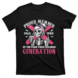 Gen X Proud Member Of The Fuck Your Feelings Skull Girl T-Shirt