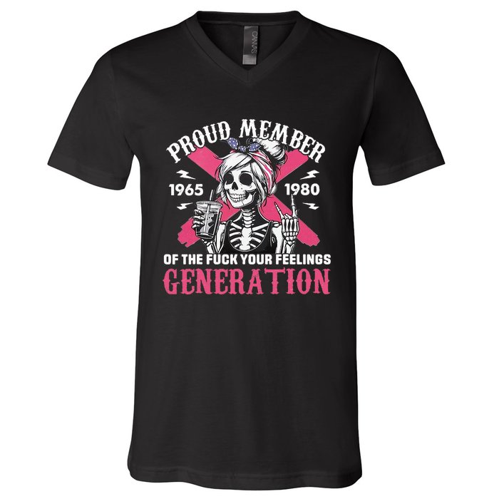 Gen X Proud Member Of The Fuck Your Feelings Skull Girl V-Neck T-Shirt