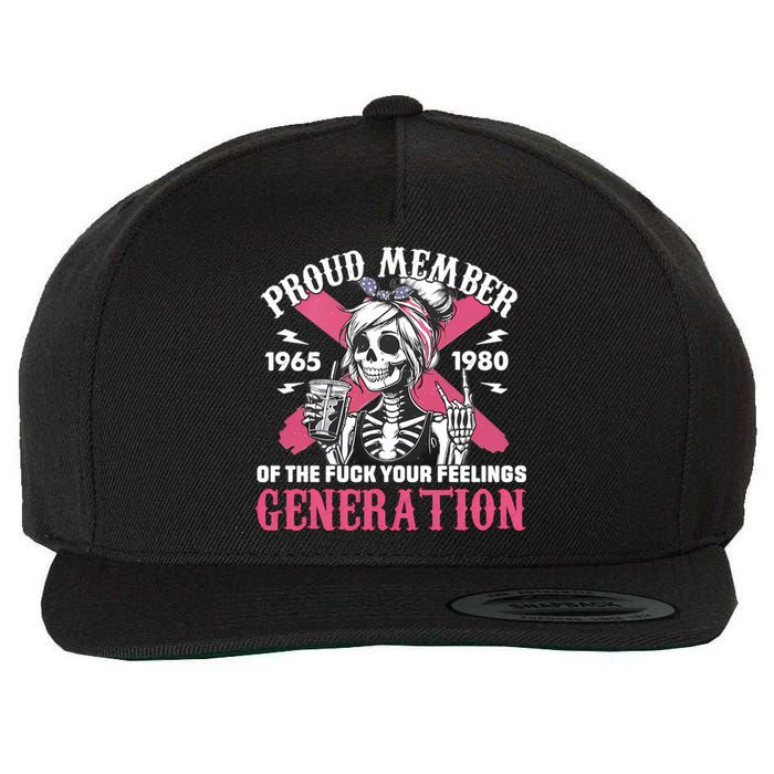 Gen X Proud Member Of The Fuck Your Feelings Skull Girl Wool Snapback Cap