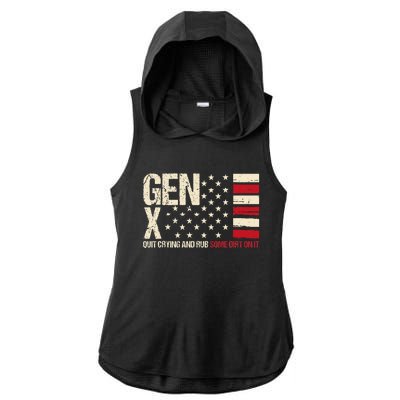 Gen X Quit Crying And Rub Some Dirt On It Ladies PosiCharge Tri-Blend Wicking Draft Hoodie Tank