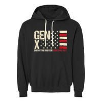 Gen X Quit Crying And Rub Some Dirt On It Garment-Dyed Fleece Hoodie