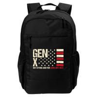 Gen X Quit Crying And Rub Some Dirt On It Backpack