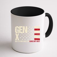 Gen X Quit Crying And Rub Some Dirt On It Mug