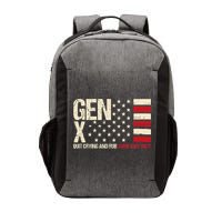 Gen X Quit Crying And Rub Some Dirt On It Vector Backpack