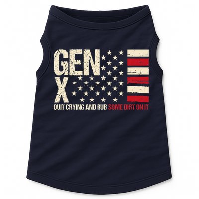 Gen X Quit Crying And Rub Some Dirt On It Doggie Tank