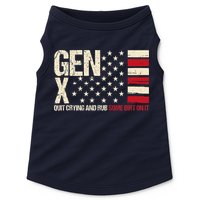 Gen X Quit Crying And Rub Some Dirt On It Doggie Tank
