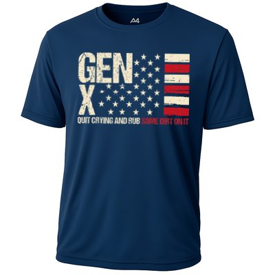 Gen X Quit Crying And Rub Some Dirt On It Performance Shirt