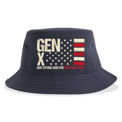 Gen X Quit Crying And Rub Some Dirt On It Sustainable Bucket Hat