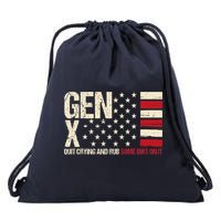 Gen X Quit Crying And Rub Some Dirt On It Drawstring Bag