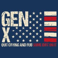 Gen X Quit Crying And Rub Some Dirt On It Drawstring Bag