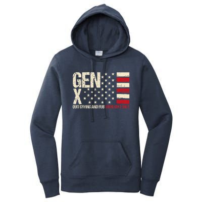 Gen X Quit Crying And Rub Some Dirt On It Women's Pullover Hoodie